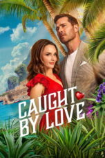 Caught by Love (2026) Sub Indo