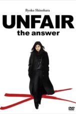 UNFAIR: the answer (2011) Sub Indo