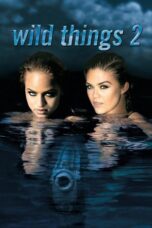 Wild Things 2 (2004) Sub Indo