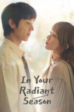 In Your Radiant Season (2026) On Going