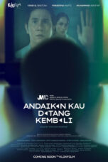 Andaikan Kau Datang Kembali (2025) Sub Indo